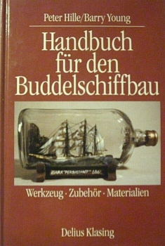 Handbuch für den Buddelschiffbau von Peter Hille, Barry Young